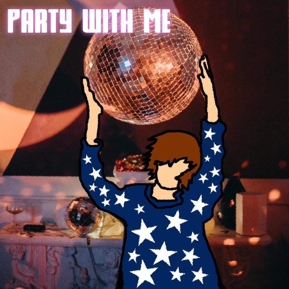 Party With Me