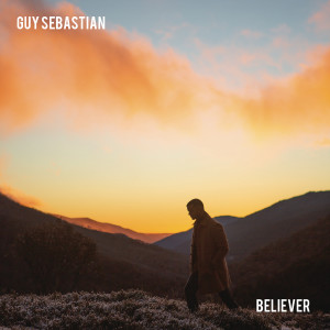 อัลบัม Believer (Radio Mix) ศิลปิน Guy Sebastian