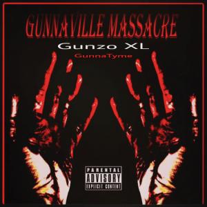 Gunzo XL的專輯Gunnaville Massacre (Explicit)