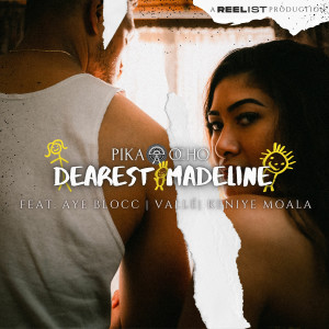 收聽Pika Ocho的Dearest Madeline歌詞歌曲