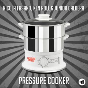ดาวน์โหลดและฟังเพลง Pressure Cooker (Miami Rockets Edit) พร้อมเนื้อเพลงจาก Nicola Fasano