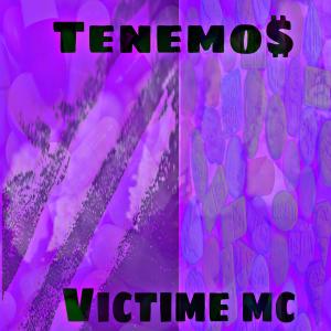 收聽VICTIME的Tenemo$ (Explicit)歌詞歌曲