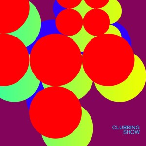 Album Clubbing Show from Various Artists