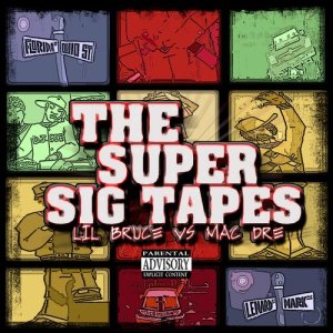 อัลบัม The Super Sig Tapes (Explicit) ศิลปิน Little Bruce
