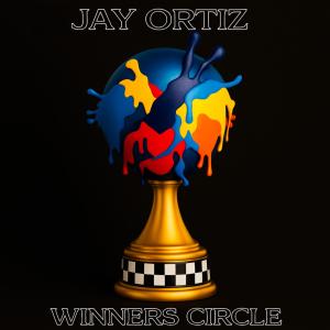Jay Ortiz的專輯Winners Circle (Explicit)