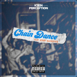ดาวน์โหลดและฟังเพลง Chain Dance (Explicit) พร้อมเนื้อเพลงจาก Keen Perception