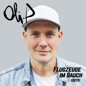 ดาวน์โหลดและฟังเพลง Flugzeuge im Bauch (2K19) พร้อมเนื้อเพลงจาก Oli. P