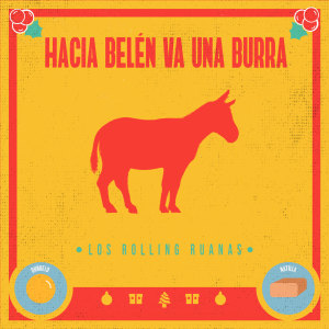 Listen to Hacia Belén Va una Burra song with lyrics from Los Rolling Ruanas