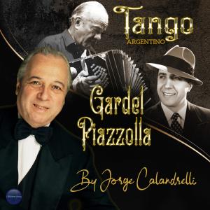 อัลบัม Tango Argentino: Gardel y Piazzolla ศิลปิน Jorge Calandrelli