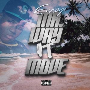 Emax的專輯Mr Way It Move (Explicit)