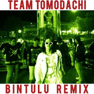 YungRish的專輯TEAM TOMODACHI (BINTULU REMIX) [Explicit]