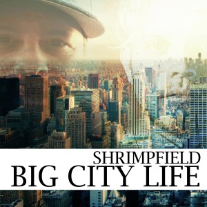 Shrimpfield的專輯Big City Life