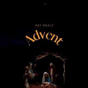Kat Healy的專輯Advent