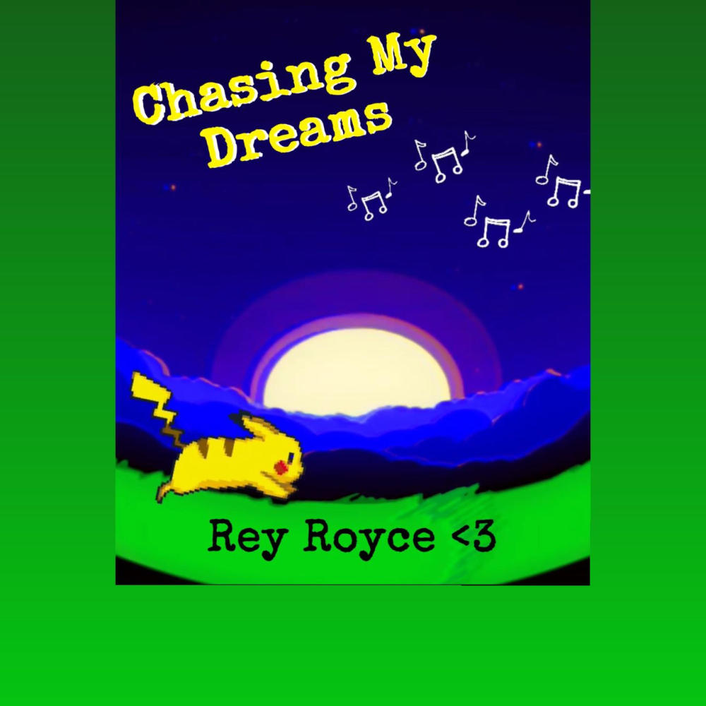 Chasing My Dreams