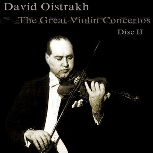 อัลบัม The Great Violin Concertos (Disc II) ศิลปิน David Oistrakh