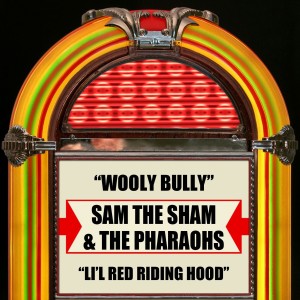 收聽Sam The Sham & The Pharaohs的Wooly Bully (Rerecorded)歌詞歌曲