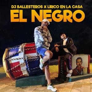 Dj Ballesteros的專輯El Negro (Explicit)