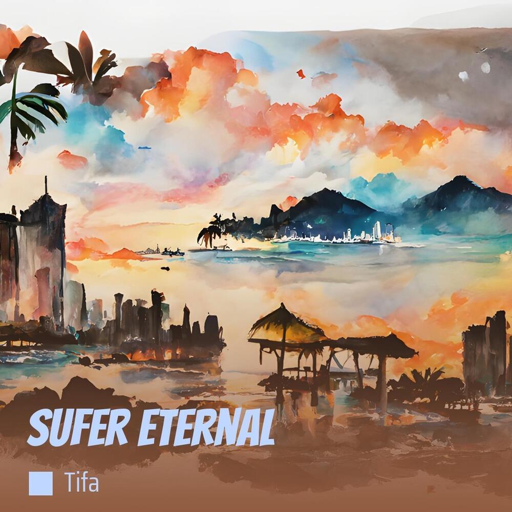 Sufer Eternal