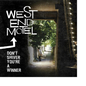 Album Don't Shiver, You're a Winner from West End Motel