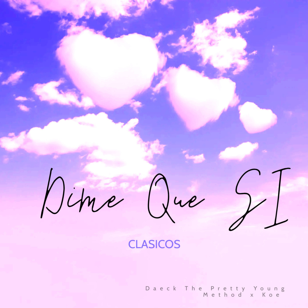 Dime Que Si (Clasicos)
