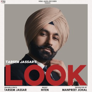 ดาวน์โหลดและฟังเพลง Look พร้อมเนื้อเพลงจาก Tarsem Jassar