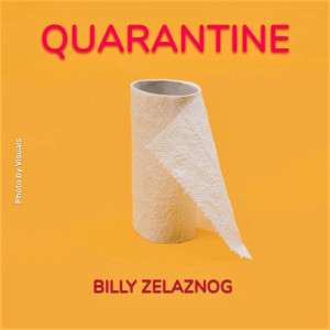 Billy Zelaznog的專輯Quarantine