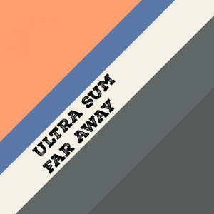 Ultra Sum的專輯Far Away