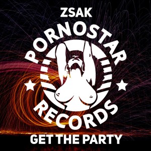 ดาวน์โหลดและฟังเพลง Get the Party (Original Mix) พร้อมเนื้อเพลงจาก Zsak