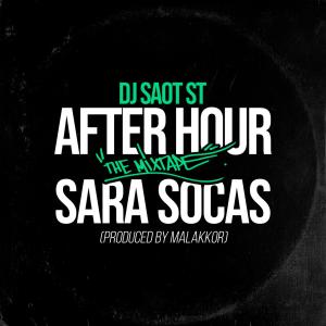 อัลบัม SARA SOCAS #01 AFTER HOUR THE MIXTAPE ศิลปิน DJ Saot ST