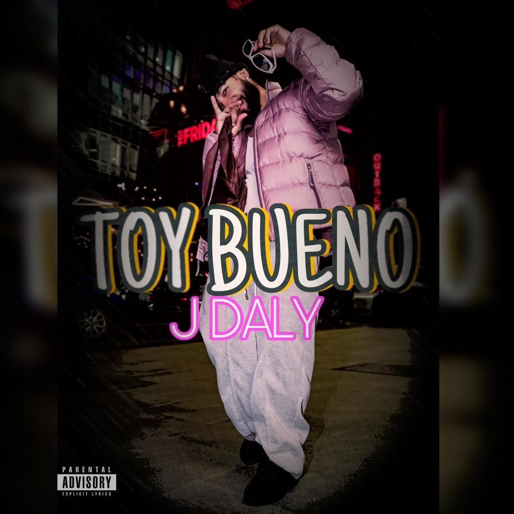 Toy Bueno (Explicit)