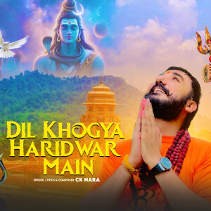 CK Nara的專輯Dil Khogya Haridwar Main