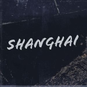 Listen to Shanghai song with lyrics from 10A