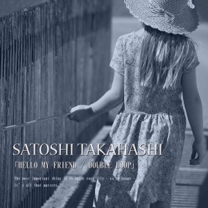 ดาวน์โหลดและฟังเพลง Double Loop พร้อมเนื้อเพลงจาก TAKAHASHI SATOSHI