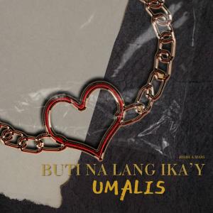 Joshua Mari的專輯Buti Na Lang Ika'y Umalis