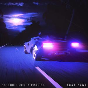 收聽Tonebox的Road Rage歌詞歌曲