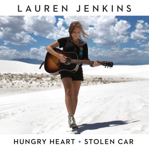 Lauren Jenkins的專輯Hungry Heart / Stolen Car