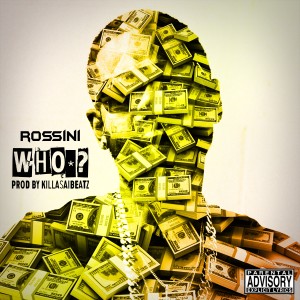 收聽Rossini的Who (Explicit)歌詞歌曲