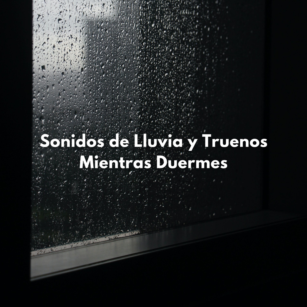 Música De Lluvia Y Truenos Para Un Sueño Rejuvenecedor