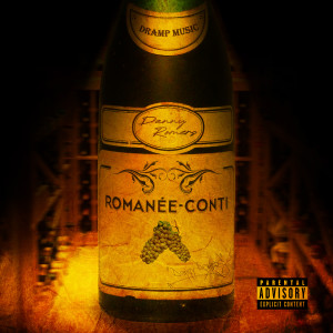 收聽Danny Romers的Romanee Conti (Explicit)歌詞歌曲