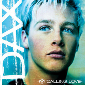 ดาวน์โหลดและฟังเพลง Calling Love (Original Radio Version) พร้อมเนื้อเพลงจาก Dax