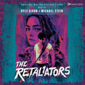 The Retaliators的專輯The Retaliators Soundtrack Score