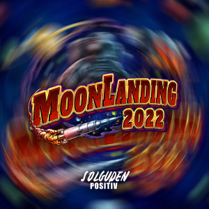 Moonlanding 2022 (Explicit)