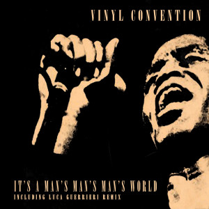 Listen to It's A Man's Man's Man's World song with lyrics from Vinyl Convention