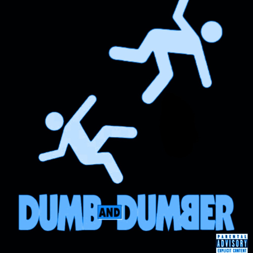 Dumb And Dumber (feat. REZXREKT) (Explicit)