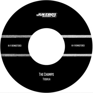 Tequila (Hi-Fi Remastered) dari The Champs