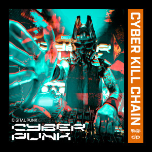 อัลบัม Cyber Kill Chain ศิลปิน Digital Punk