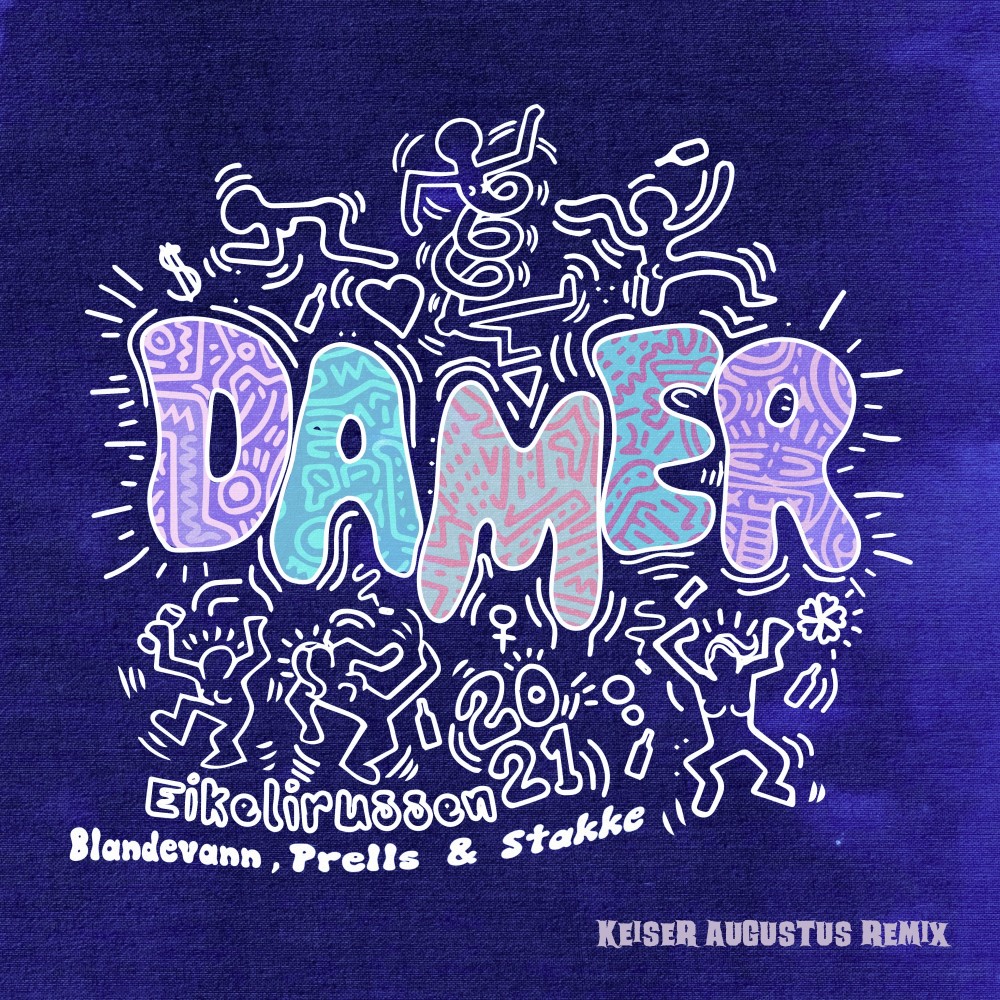 Damer 2021 - Eikelirussen (Remix) (Explicit) (Remix|Explicit)