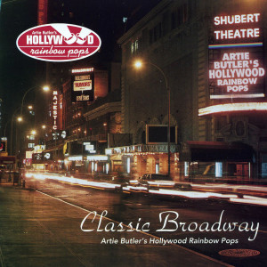 Album Classic Broadway oleh Artie Butler's Hollywood Rainbow Pops
