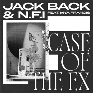 Jack Back的專輯Case Of The Ex (feat. Mya Francis)