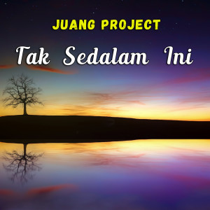 Listen to Tak Sedalam Ini song with lyrics from Juang Project